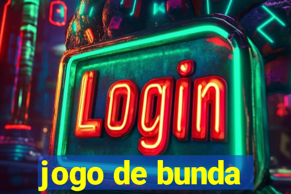 jogo de bunda